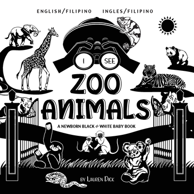 I See Zoo Animals: Bilingual (English / Filipin... [Filipino] [Large Print] 1774763249 Book Cover