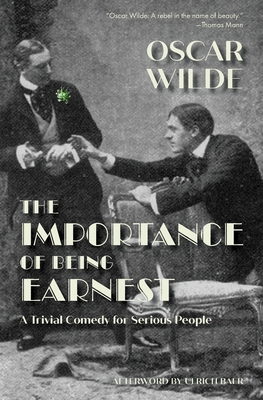 The Importance of Being Earnest (Warbler Classics) 1735515124 Book Cover