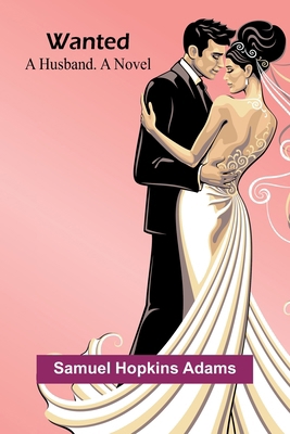 Wanted: A Husband. A Novel 9362998599 Book Cover