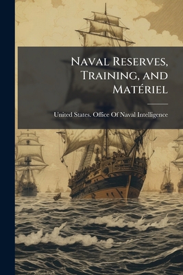 Naval Reserves, Training, and Matériel 1147567409 Book Cover