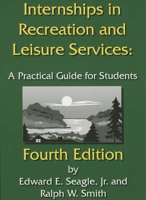 Internships in Recreation and Leisure Services:... 1892132818 Book Cover