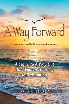 A Way Forward: Redemption is a Destination and ... B0DY7JTWVY Book Cover