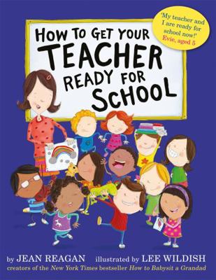 How To Get Your Teacher Ready For School 1444930362 Book Cover