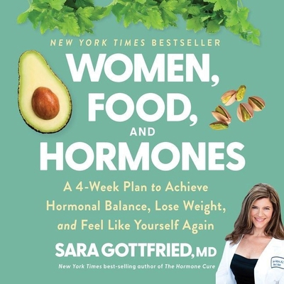 Women, Food, and Hormones Lib/E: A 4-Week Plan ... B094SY9XJX Book Cover