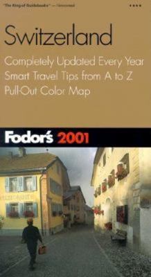 Fodor's Switzerland 2001 0679005706 Book Cover