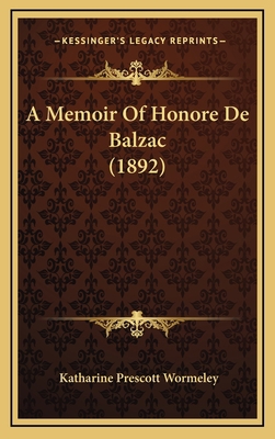 A Memoir of Honore de Balzac (1892) 1164789651 Book Cover