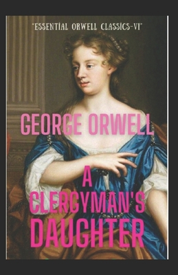 A Clergyman's Daughter: illustrated edition B09DMW42KQ Book Cover