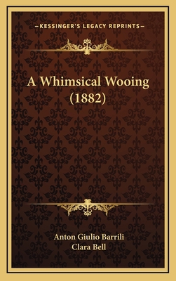 A Whimsical Wooing (1882) 1169024181 Book Cover