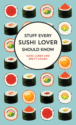 Stuff Every Sushi Lover Should Know 168369158X Book Cover