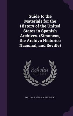 Guide to the Materials for the History of the U... 1341152448 Book Cover