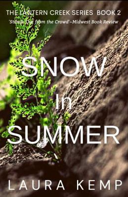 Snow In Summer: The Lantern Creek Series Book 2 1955171319 Book Cover
