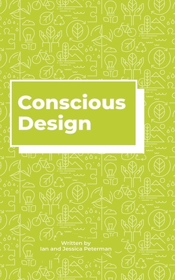 Conscious Design B09X1QN8VY Book Cover