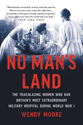 No Man's Land: The Trailblazing Women Who Ran B... 1541672755 Book Cover