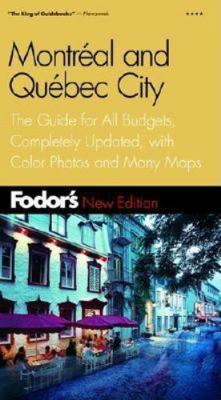 Fodor's Montreal and Quebec City, 14th Edition:... 0676902006 Book Cover