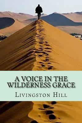 A Voice in the Wilderness Grace 1976359961 Book Cover