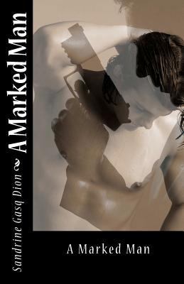 A Marked Man 1470033860 Book Cover