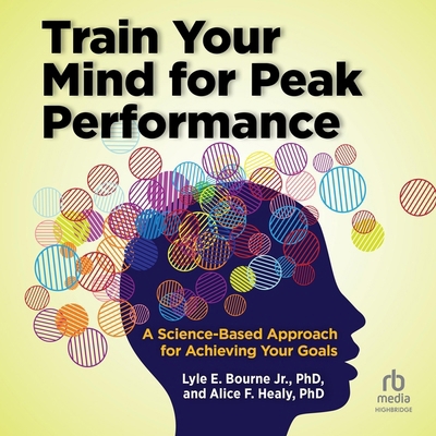 Train Your Mind for Peak Performance: A Science... B0CRTHZ5VY Book Cover