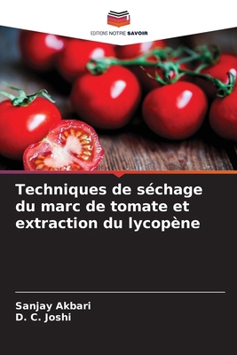 Techniques de séchage du marc de tomate et extr... [French] 6209567738 Book Cover