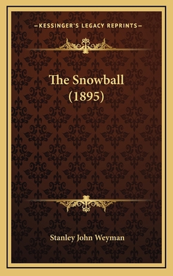The Snowball (1895) 1168858852 Book Cover