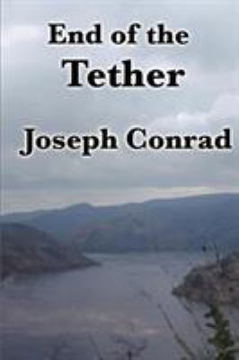 End of the Tether: A Classic Maritime Novella o... 1604594624 Book Cover
