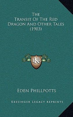 The Transit of the Red Dragon and Other Tales (... 1165214342 Book Cover