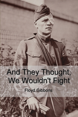 And They Thought, We Wouldn't Fight B0CXVSFLMW Book Cover