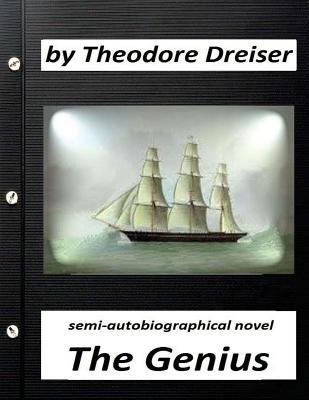 The Genius by Theodore Dreiser NOVEL (World's C... 1523624086 Book Cover