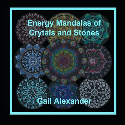Energy Mandalas of Crystals and Stones 0692781455 Book Cover