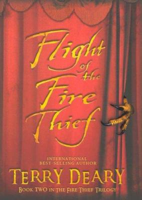 Flight of the Fire Thief 0753461692 Book Cover