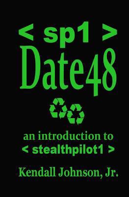 Date 48: an introduction to stealthpilot1 1479354562 Book Cover