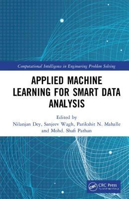 Applied Machine Learning for Smart Data Analysis 1138339792 Book Cover