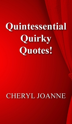 Quintessential Quirky Quotes! 1803690755 Book Cover