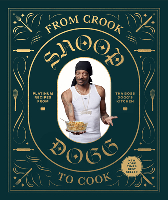 From Crook to Cook: Platinum Recipes from Tha B... 1452179611 Book Cover