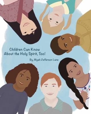 Paperback Children Can Know about the Holy Spirit Too! Book