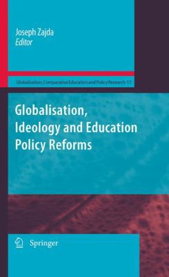 Globalisation, Ideology and Education Policy Re... 9048135230 Book Cover