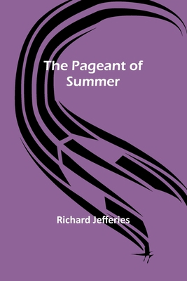 The Pageant of Summer 9357380779 Book Cover