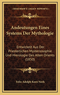 Andeutungen Eines Systems Der Mythologie: Entwi... [German] 1168231639 Book Cover