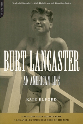 Burt Lancaster: An American Life 0306810190 Book Cover