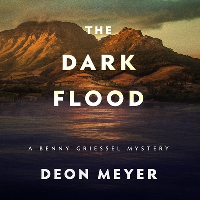 The Dark Flood: A Benny Griessel Novel B0BL2TVLZB Book Cover