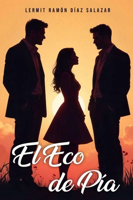 El Eco de Pía [Spanish] B0F5VYVTBZ Book Cover