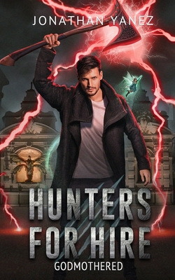 Godmothered: A Supernatural Monster Hunt B09F1G1HLJ Book Cover