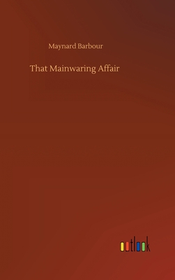 That Mainwaring Affair 373408511X Book Cover