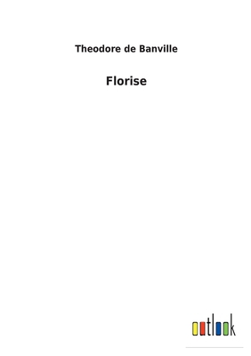 Florise [French] 3752470569 Book Cover