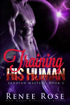 Training His Human: An Alien Warrior Romance 1545511330 Book Cover