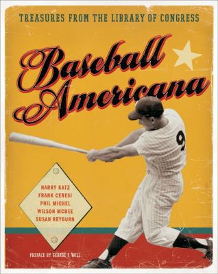 Baseball Americana: Treasures from the Library ... 0061625450 Book Cover