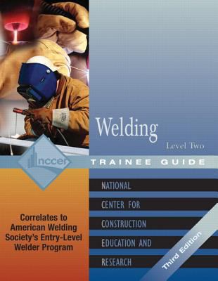 Welding: Level 2 Trainee Guide 0131025813 Book Cover