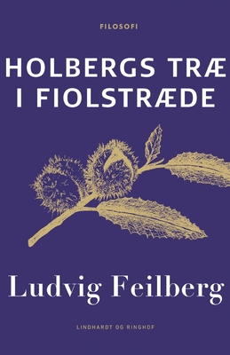 Holbergs tr? i Fiolstr?de [Danish] 8726682826 Book Cover
