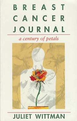 Breast Cancer Journal: A Century of Petals B001NOF9JY Book Cover