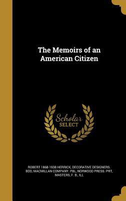 The Memoirs of an American Citizen 1372765735 Book Cover