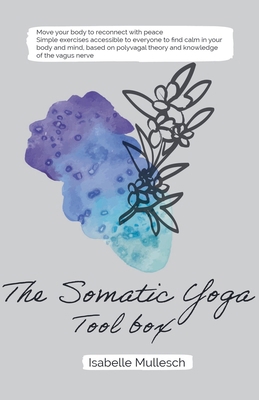 The Somatic Yoga ToolBox B0D1C4W8G9 Book Cover